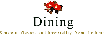 Dining Seasonal flavors and hospitality from the heart